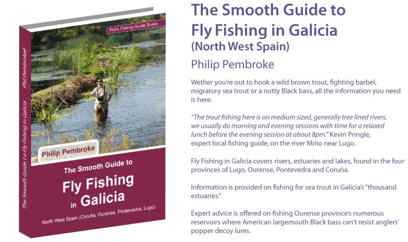 fly fishing book, brown trout, sea trout, river Mino, river Sil, Lugo, Galicia, where to fish, fishing licence, tackle, tactics, accommodation, fishing holiday, Spain